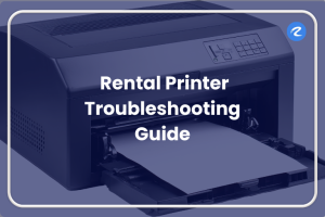 Rental Printer Troubleshooting Guide