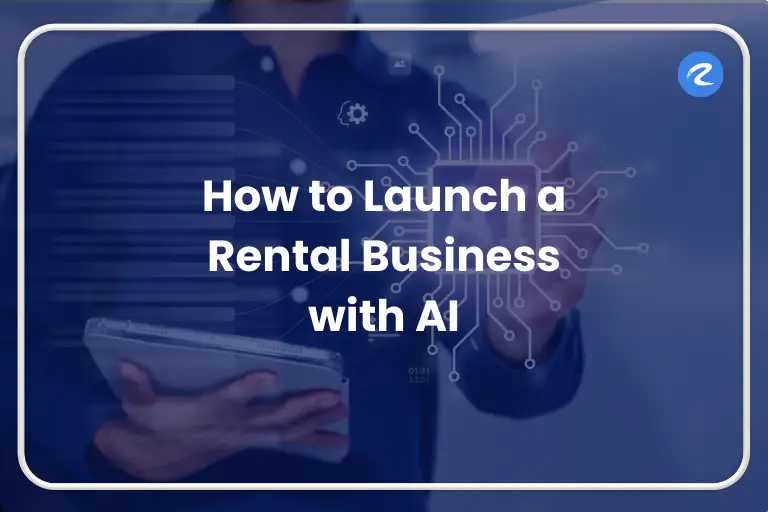 From Zero to Fleet: How to Launch Your Rental Operation Using AI (The Novice’s Playbook)